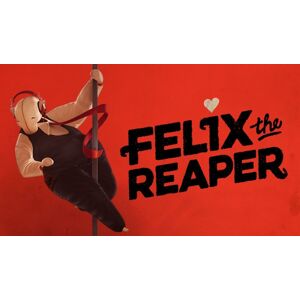 Felix The Reaper