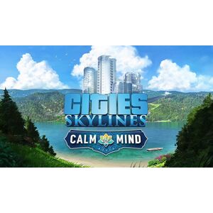 Steam Cities: Skylines – Calm The Mind Radio