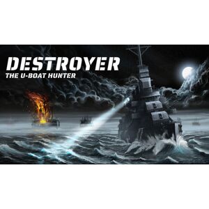 Steam Destroyer: The U-Boat Hunter