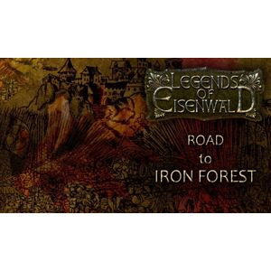 Steam Legends of Eisenwald: Road to Iron Forest