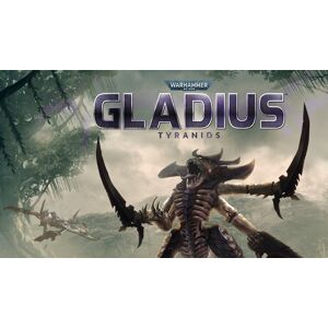 Steam Warhammer 40,000: Gladius - Tyranids