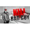 Kill The Bad Guy