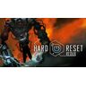 Hard Reset Redux