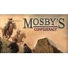 Tilted Mill Entertainment, Inc Mosby's Confederacy
