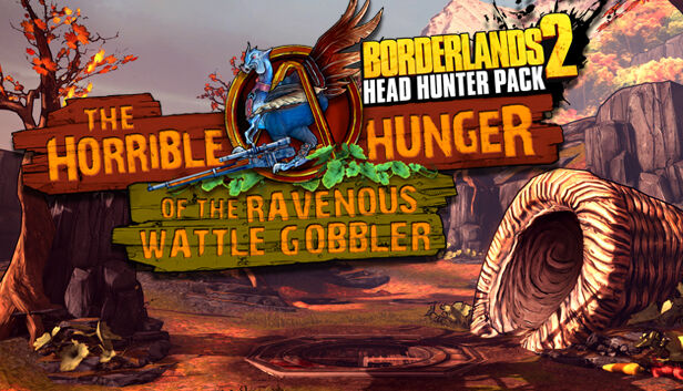 Borderlands 2: Headhunter 2: Wattle Gobbler