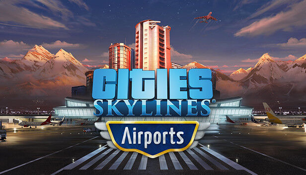 Paradox Interactive Cities: Skylines - Airports