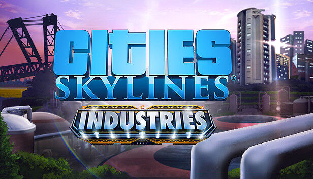 Paradox Interactive Cities: Skylines - Industries