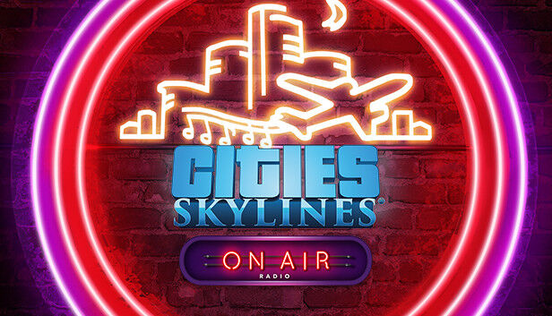 Paradox Interactive Cities: Skylines - On Air Radio