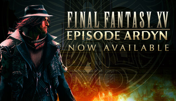 FINAL FANTASY XV EPISODE ARDYN COMPLETE EDITION