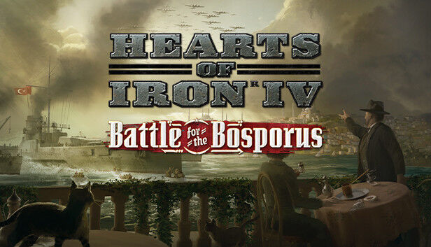 Paradox Interactive Hearts of Iron IV: Battle for the Bosporus