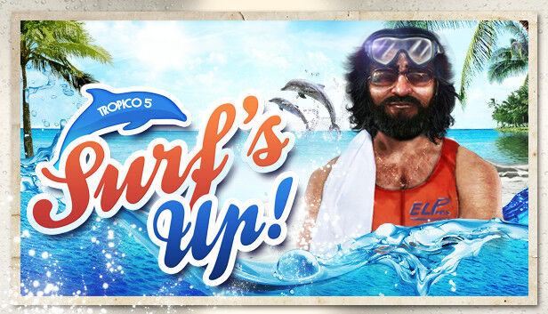 Kalypso Media Tropico 5 - Surfs Up!