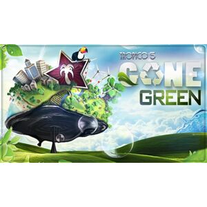 Tropico 5 - Gone Green