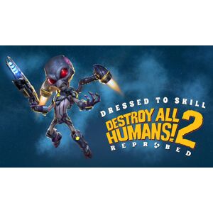 Destroy All Humans 2 Reprobed Dressed to Skill Edition