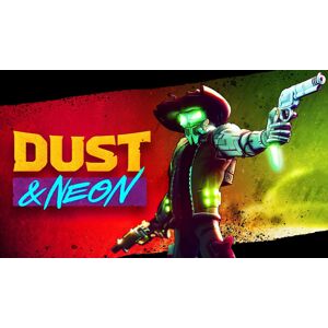 Dust & Neon