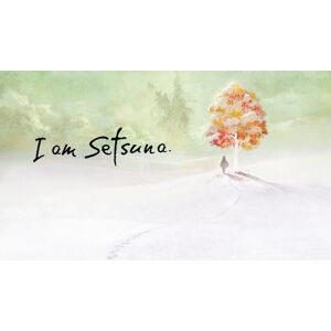 I Am Setsuna