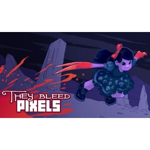 They Bleed Pixels - Publicité
