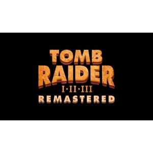 Tomb Raider I-III Remastered Starring Lara Croft