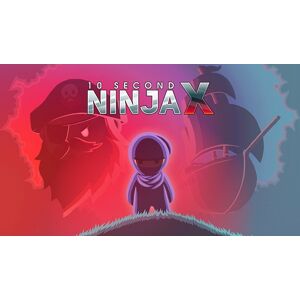 10 Second Ninja X