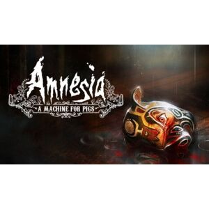 Amnesia: A Machine for Pigs