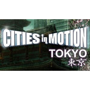 Cities in Motion: Tokyo