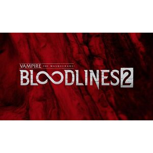 Vampire: The Masquerade - Bloodlines 2 - Publicité