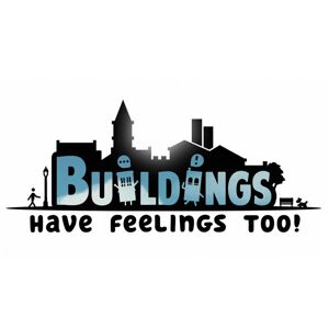 Buildings Have Feelings Too!