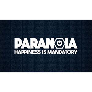 Paranoia: Happiness is Mandatory