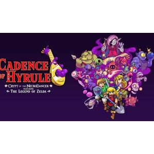Cadence of Hyrule a Crypt of the NecroDancer Featuring The Legend of Zelda (Switch)