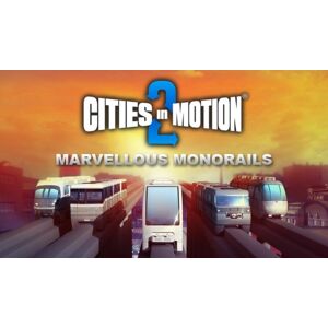 Cities in Motion 2: Marvellous Monorails