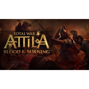 Total War: Attila - Blood & Burning