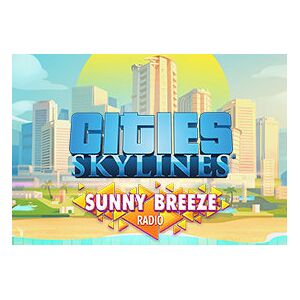 Kinguin Cities: Skylines - Sunny Breeze Radio DLC Steam CD Key - Publicité