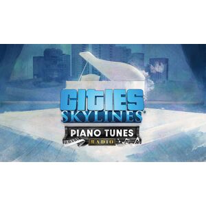 Paradox Interactive Cities: Skylines - Piano Tunes Radio