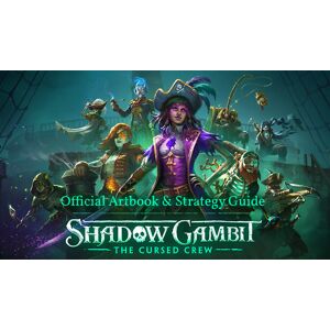 Mimimi Games Shadow Gambit The Cursed Crew Artbook Strategy Guide