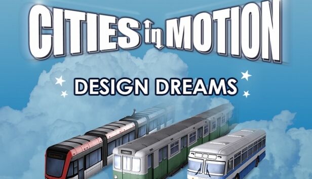 Paradox Interactive Cities In Motion: Design Dreams