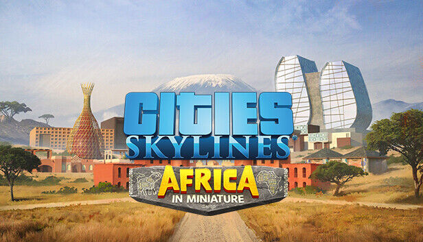 Paradox Interactive Cities: Skylines - Content Creator Pack: Africa in Miniature