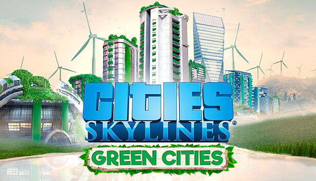 Paradox Interactive Cities: Skylines - Green Cities