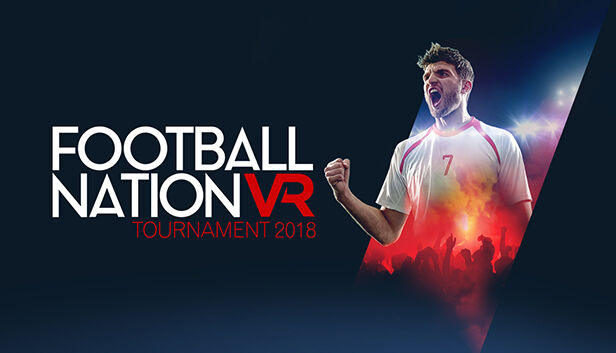 Cherry Pop Games Football Nation VR Tournament 2018