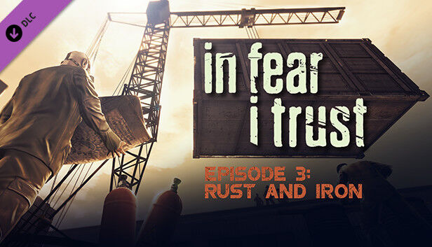 Fulqrum Publishing In Fear I Trust - Episode 3: Rust and Iron