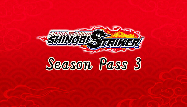 Bandai Namco Entertainment Inc NARUTO TO BORUTO: SHINOBI STRIKER Season Pass 3