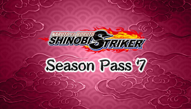 Bandai Namco Entertainment Inc NARUTO TO BORUTO: SHINOBI STRIKER Season Pass 7