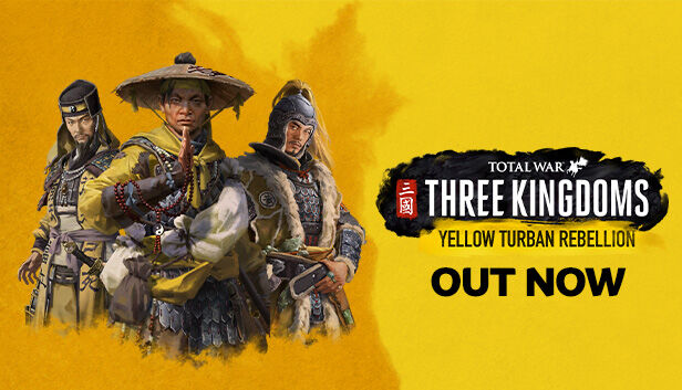 SEGA Total War: THREE KINGDOMS - Yellow Turban Rebellion