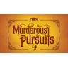 Murderous Pursuits