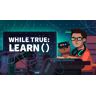 While True: Learn()