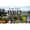 Rusty Lakes: Roots
