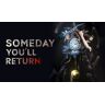 Someday You'll Return