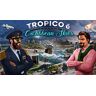 Tropico 6 - Caribbean Skies