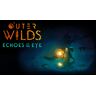 Outer Wilds - Echoes of the Eye