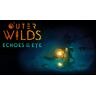 Mobius Digital Outer Wilds - Echoes of the Eye