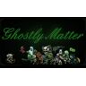 Small Bros Ghostly Matter