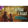 Fulqrum Publishing In Fear I Trust - Episode 4: The Glimpse